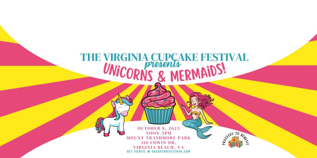 Virginia Cupcake Festival - Unicorns & Mermaids