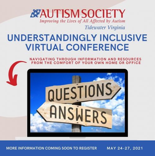 Autism Society - 2021 Virtual Conference: Understandingly Inclusive Autism Society - 2021 Virtual Conference: Understandingly Inclusive