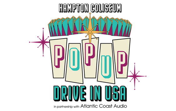 Pop Up Drive In Movies Hampton Coliseum July 2020