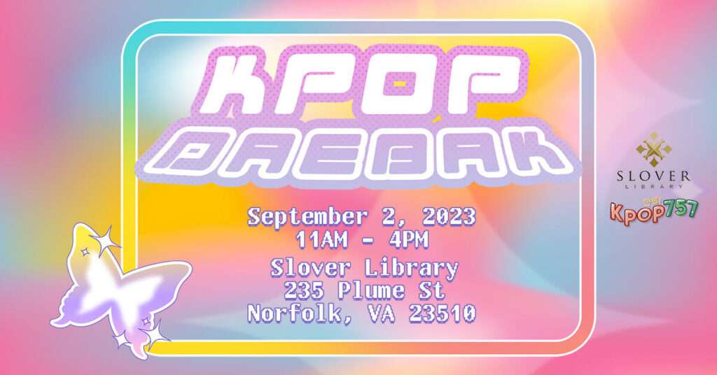 Kpop Daebak at Slover Library in Norfolk