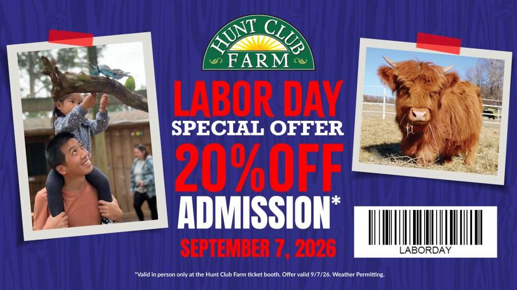 Labor Day Discount at Hunt Club Farm